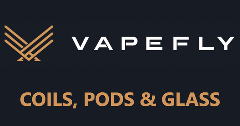 Vapefly Coils, Pods and Glass