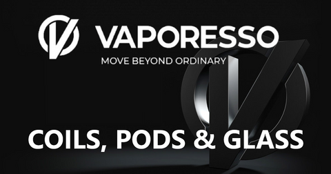 Vaporesso Coils, Pods and Glass